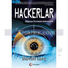 Hackerlar | Bilgisayar Devriminin Kahramanları | Steven Levy