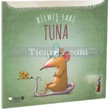 Bilmiş Fare Tuna | Tülin Kozikoğlu