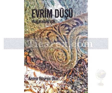 Evrim Düşü | Mağaradaki Işık | Kerem Hüseyin Okur - Resim 1