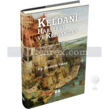 Keldani Harfleri ve Keldaniler | Mgr. François Yakan