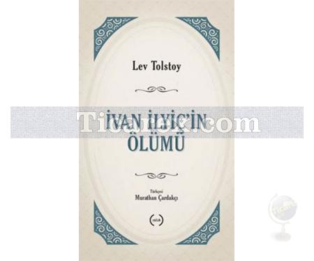 İvan İlyiç'in Ölümü | Lev Nikolayeviç Tolstoy - Resim 1