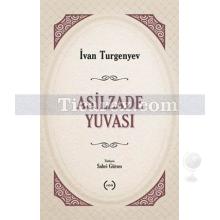Asilzade Yuvası | İvan Turgenyev