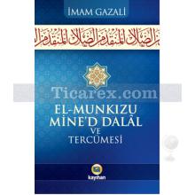 El-Munkizu Mine'd Dalal ve Tercümesi | İmam-ı Gazâli