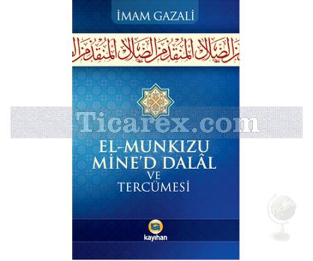 El-Munkizu Mine'd Dalal ve Tercümesi | İmam-ı Gazâli - Resim 1