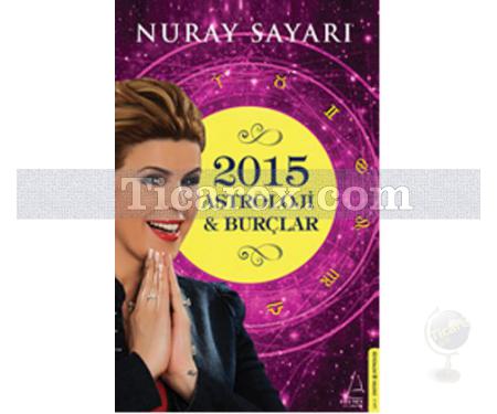 Astroloji ve Burçlar 2015 | Nuray Sayarı - Resim 1