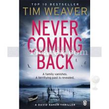 Never Coming Back | David Raker Thriller | Tim Weaver
