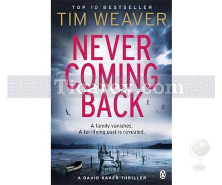 Never Coming Back | David Raker Thriller | Tim Weaver - Resim 1