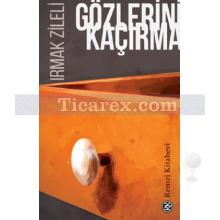 Gözlerini Kaçırma | Irmak Zileli