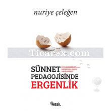 Sünnet Pedagojisinde Ergenlik | Nuriye Çeleğen