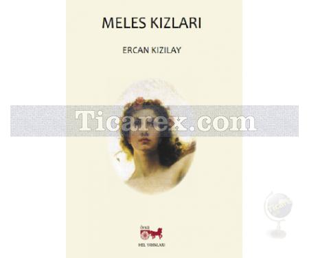 Meles Kızları | Ercan Kızılay - Resim 1