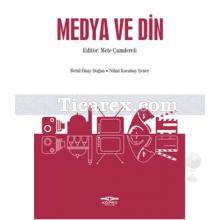 Medya ve Din | Mete Çamdereli