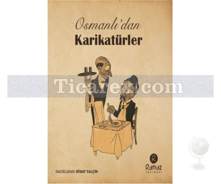 Osmanlı'dan Karikatürler | Nihat Yalçın - Resim 1