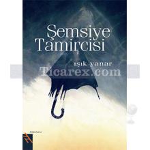 Şemsiye Tamircisi | Işık Yanar