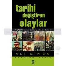 Tarihi Değiştiren Olaylar | Ali Çimen