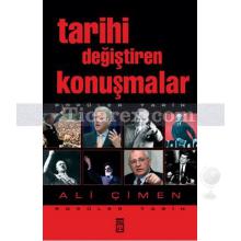 Tarihi Değiştiren Konuşmalar | Ali Çimen