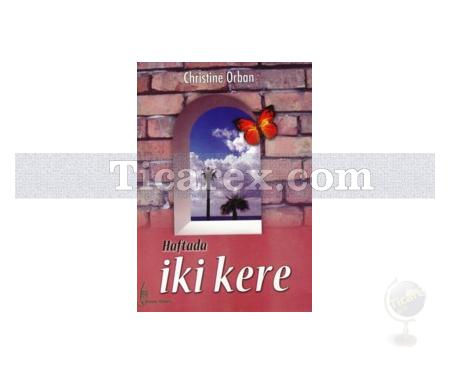 Haftada İki Kere | Christine Orban - Resim 1