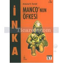 İnka 2 - Monco'nun Öfkesi | Antoine B. Daniel