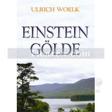 Einstein Gölde | Ulrich Woelk