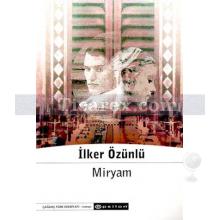 Miryam | İlker Özünlü
