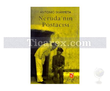Neruda'nın Postacısı | Antonio Skarmeta - Resim 1