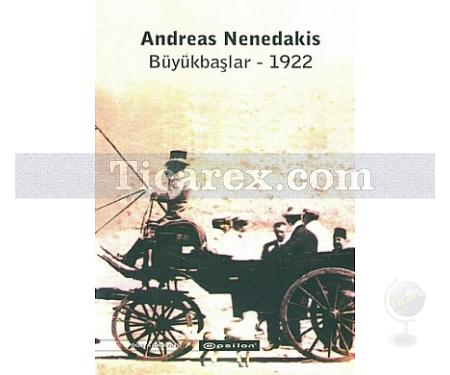 Büyükbaşlar 1922 | Andreas Nenedakis - Resim 1