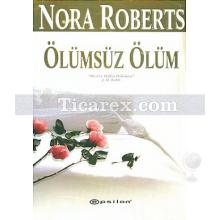 Ölümsüz Ölüm | Nora Roberts (J. D. Robb)