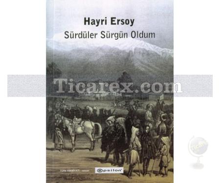 Sürdüler Sürgün Oldum | Hayri Ersoy - Resim 1