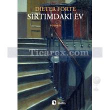Sırtımdaki Ev | Dieter Forte