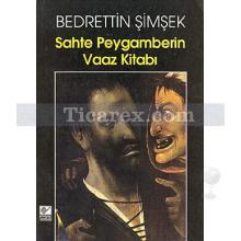 Sahte Peygamberin Vaaz Kitabı | Bedreddin Şimşek