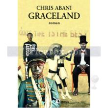 GraceLand | Chris Abani
