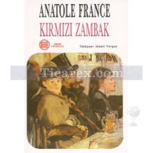 Kırmızı Zambak | Anatole France