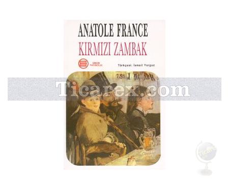 Kırmızı Zambak | Anatole France - Resim 1