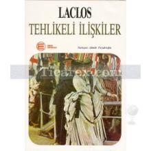 Tehlikeli İlişkiler | Pierre Choderlos de Laclos