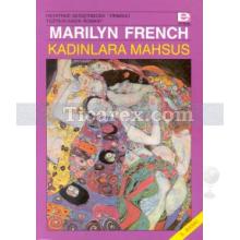 Kadınlara Mahsus | Marilyn French