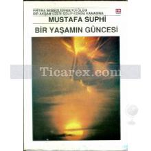 Bir Yaşamın Güncesi | Mustafa Suphi