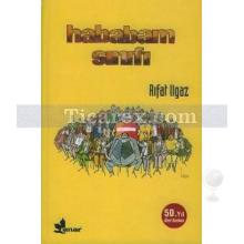 Hababam Sınıfı - 50.Yıl Özel Baskı | Rıfat Ilgaz