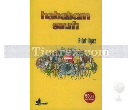 Hababam Sınıfı - 50.Yıl Özel Baskı | Rıfat Ilgaz - Resim 1