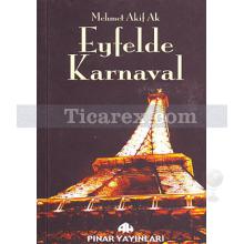 Eyfelde Karnaval | Mehmet Akif Ak