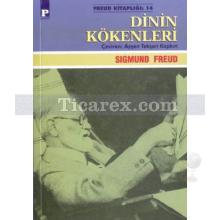 Dinin Kökenleri | Sigmund Freud