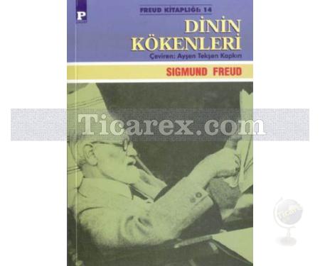 Dinin Kökenleri | Sigmund Freud - Resim 1