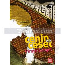 Cenin ve Ceset | Piraye Şengel