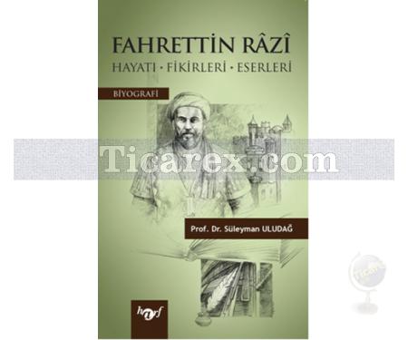 Fahrettin Razi | Hayatı Fikirleri Eserleri | Süleyman Uludağ - Resim 1