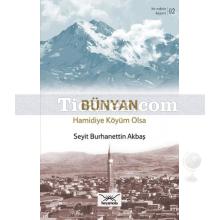 Bünyan | Hamidiye Köyüm Olsa | Seyit Burhanettin Akbaş