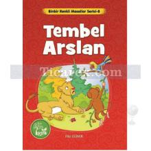 Tembel Arslan | Filiz Güner