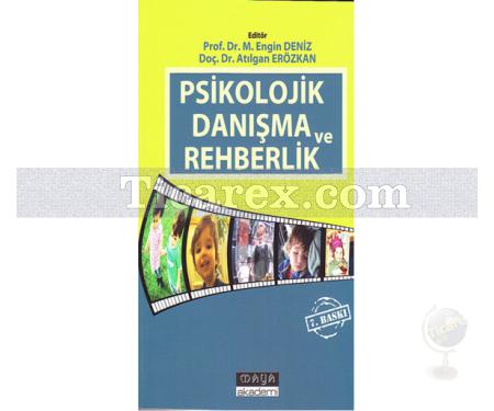 Psikolojik Danışma ve Rehberlik | Atılgan Erözkan, M. Engin Deniz - Resim 1