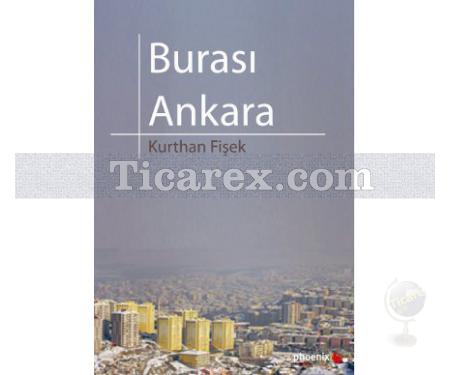 Burası Ankara | Kurthan Fişek - Resim 1