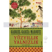 Yüzyıllık Yalnızlık | Gabriel Garcia Marquez