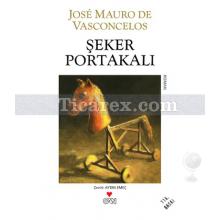 Şeker Portakalı | Jose Mauro de Vasconcelos