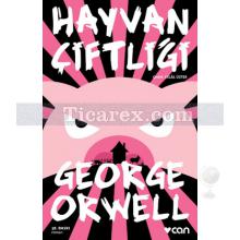 Hayvan Çiftliği | Bir Peri Masalı | George Orwell (Eric Blair)