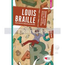 Louis Braille | Görmezlerin Kitap Okumasını Sağlayan Çocuk | Margaret Davidson